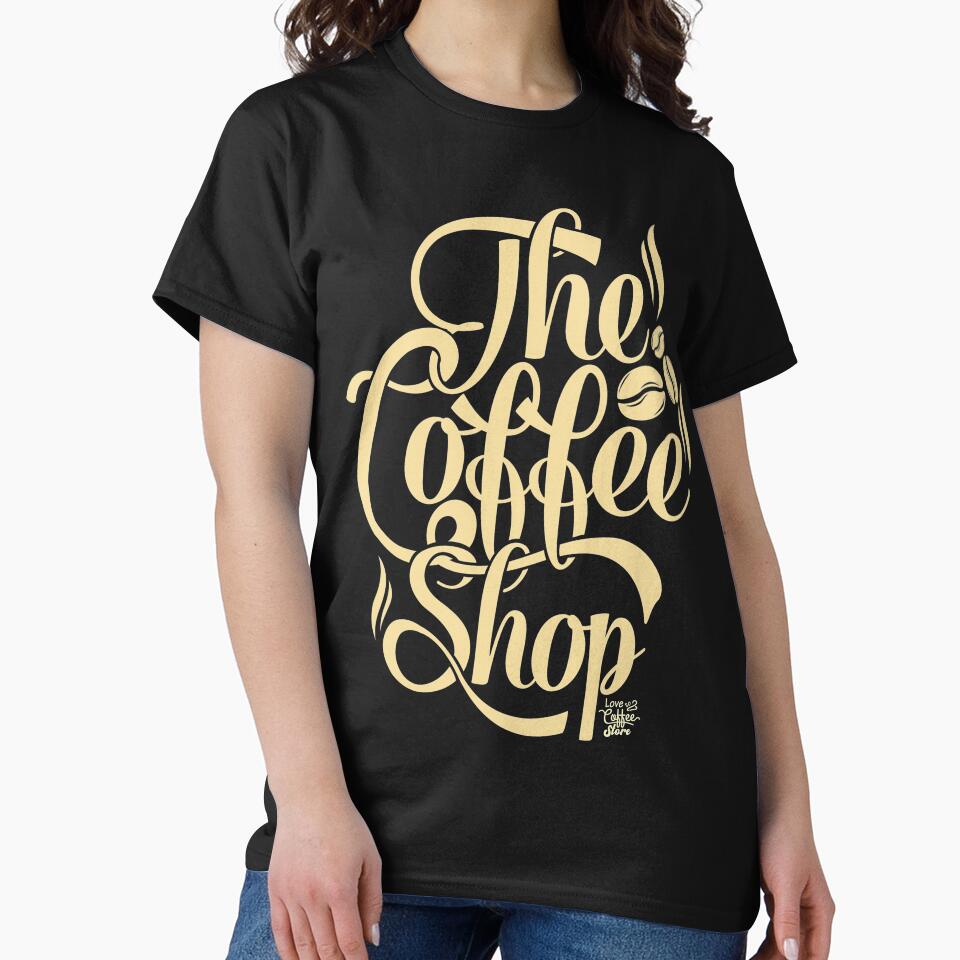 Coffee shop by fanslovers T-Shirts, Hoodie, Sweatshirt | BlankRebels.com (Image 2)