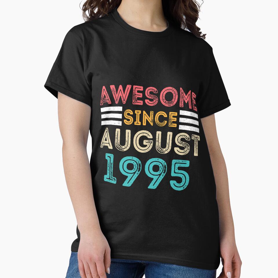Awesome Since August 1995 - Vintage 25th Birthday Gift by meedTee T-Shirts, Hoodie, Sweatshirt | BlankRebels.com (Image 2)