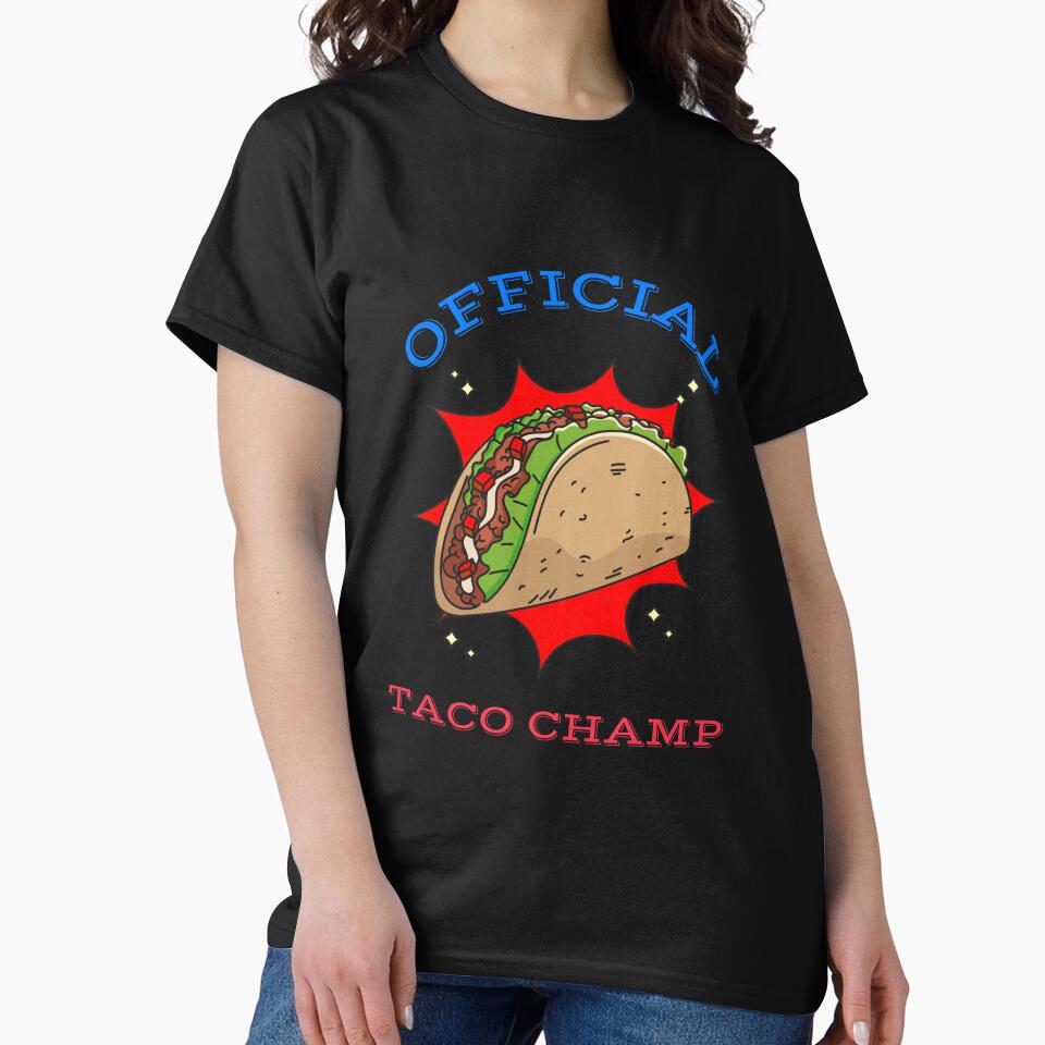 Official Taco Champ by DesignsbyDugar T-Shirts, Hoodie, Sweatshirt | BlankRebels.com (Image 2)