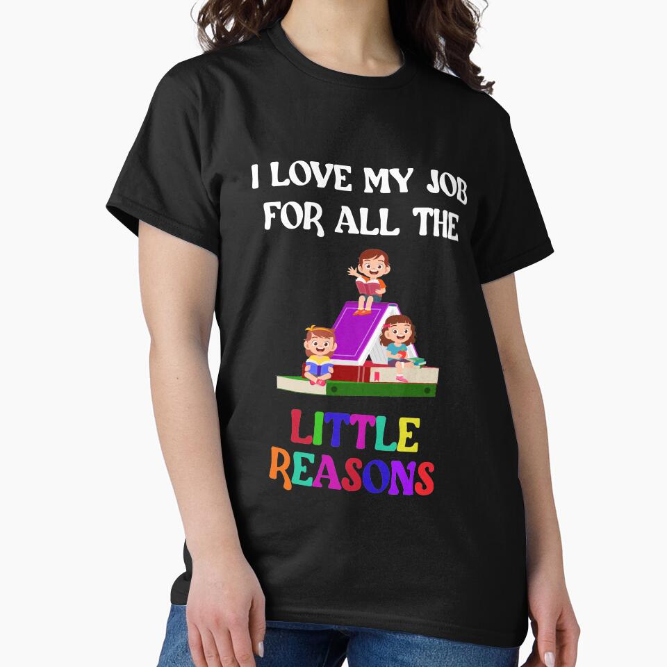 I love my job for all the little reasons teacher tshirt by nisomo Hoodie, Sweatshirt | BlankRebels.com (Image 2)