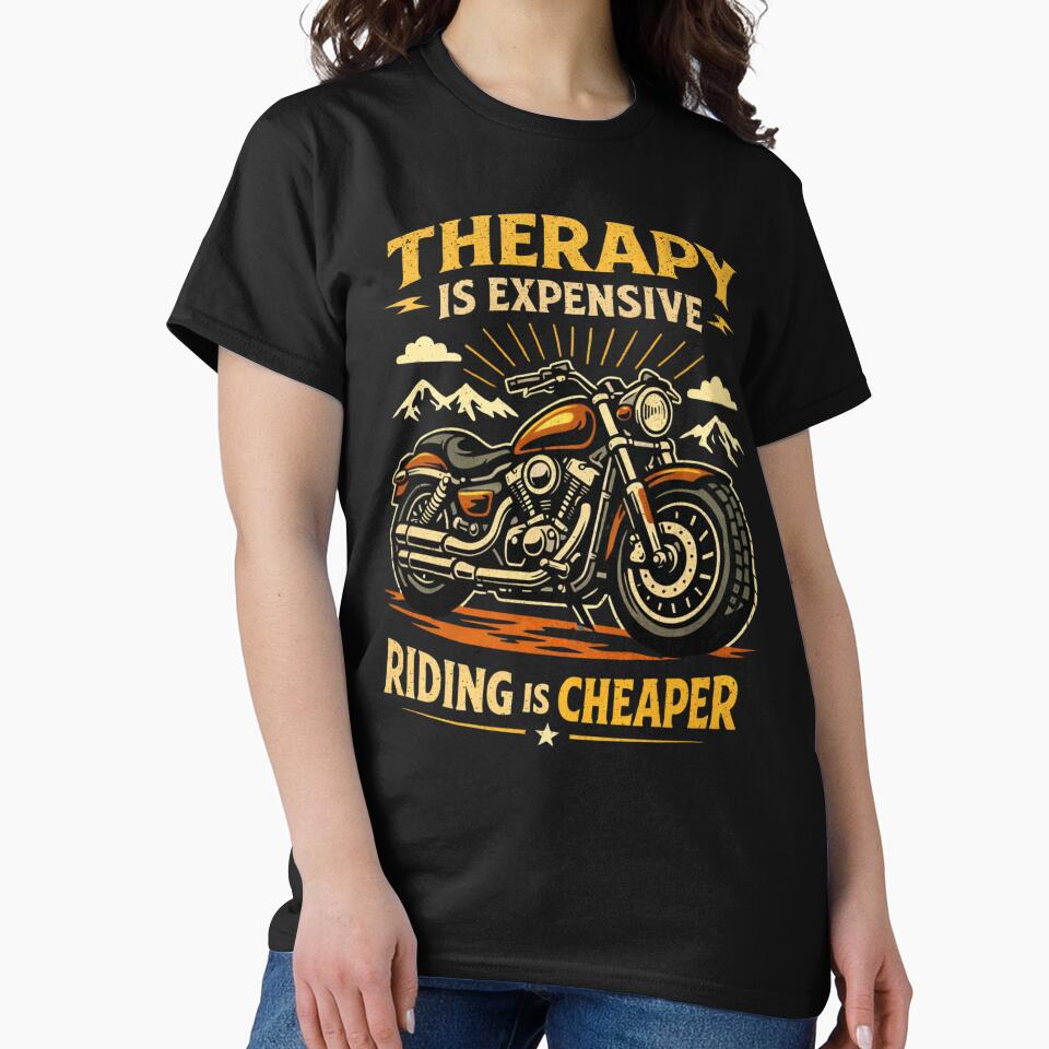 Therapy Is Expensive Riding Is Cheaper Funny Motorcycle Rider Gift Biker Humor by Masaw T-Shirts, Hoodie,... (Image 2)