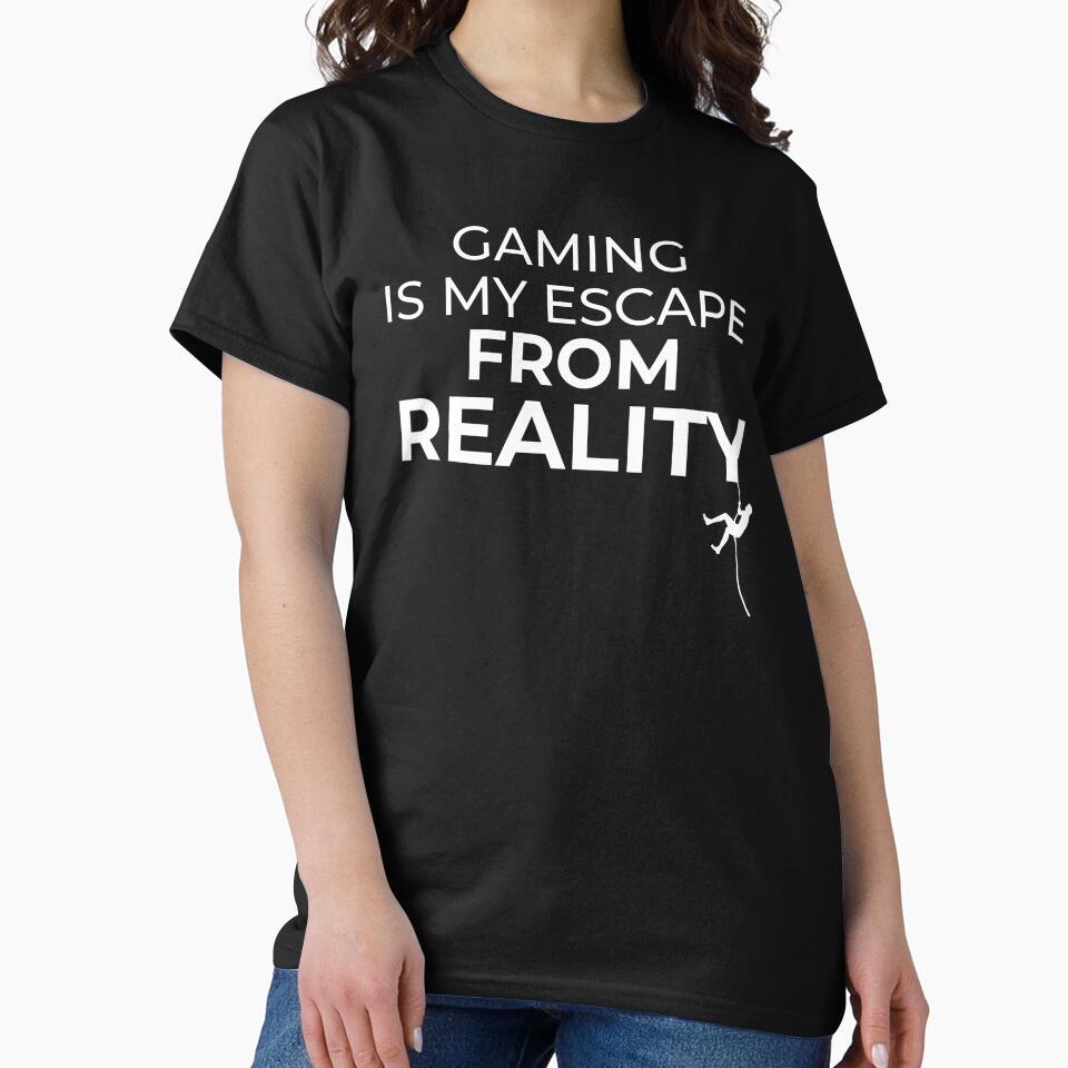 Gaming is my ESCAPE from Reality by FreshCorner T-Shirts, Hoodie, Sweatshirt | BlankRebels.com (Image 2)