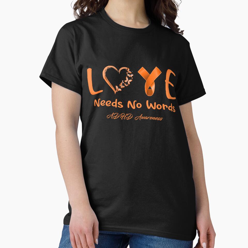 ADHD Awareness - Love Needs No Words - Support ADHD Gifts by Aaron309 T-Shirts, Hoodie, Sweatshirt (Image 2)