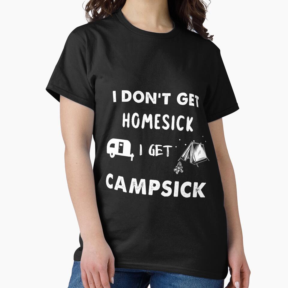 I Don'T Get Homesick I Get Camsick T-Shirts, Hoodie, Sweatshirt