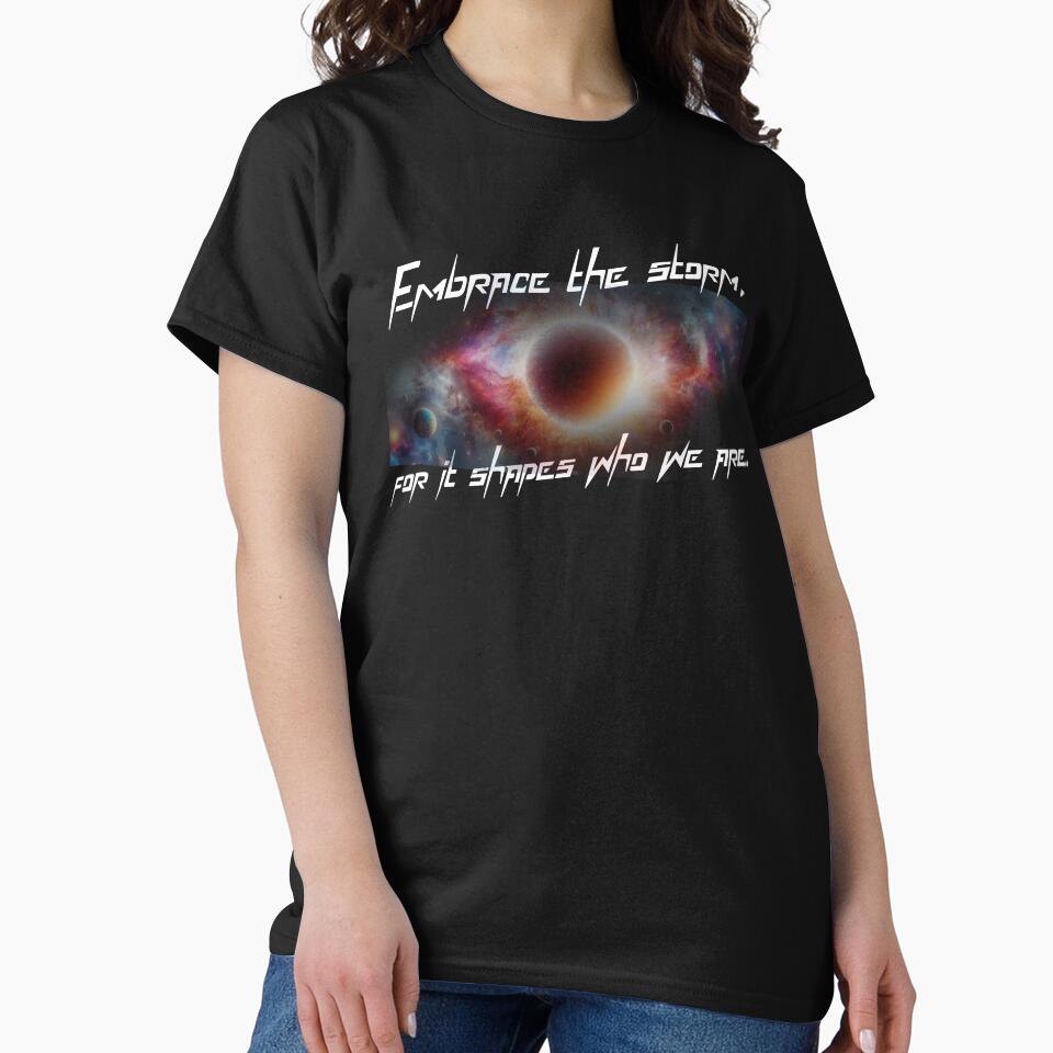 Embrace the storm, by MysteryAlien T-Shirts, Hoodie, Sweatshirt | BlankRebels.com (Image 2)