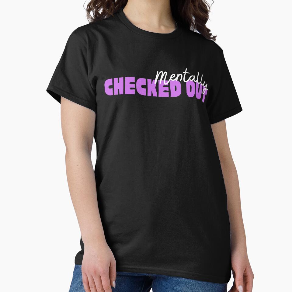 Mentally Checked Out White and Purple Design by SweetAndSpice T-Shirts, Hoodie, Sweatshirt | BlankRebels.com (Image 2)