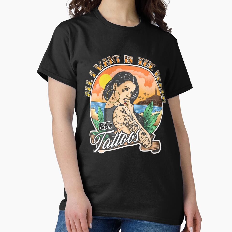 All I Want is the Beach and Tattoos by LeGND T-Shirts, Hoodie, Sweatshirt | BlankRebels.com (Image 2)