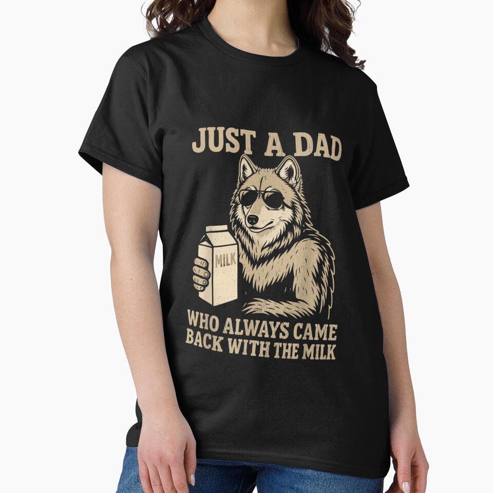 Just A Dad Who Always Came Back With The Milk Wolf fathers day by salmzouriart T-Shirts, Hoodie, Sweatshirt (Image 2)