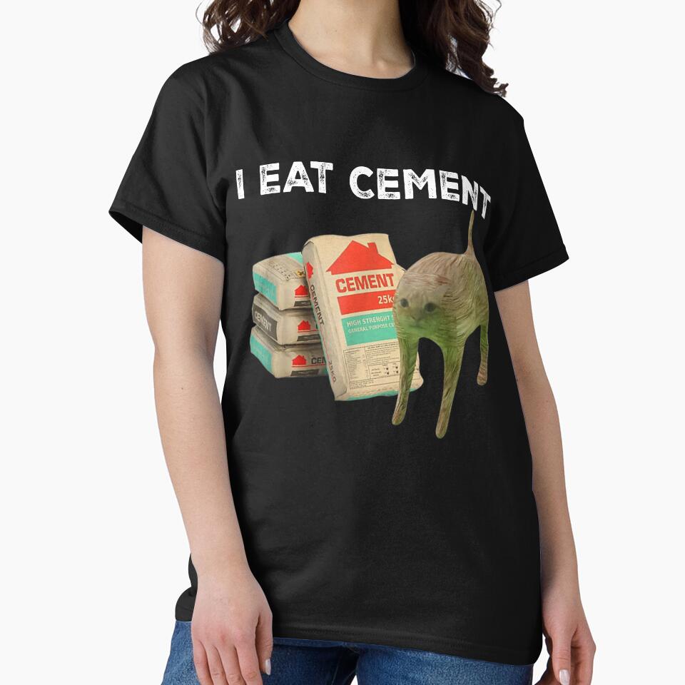 I Eat Cement Cursed Cat Oddly Specific Dank Meme T-Shirts, Hoodie, Sweatshirt