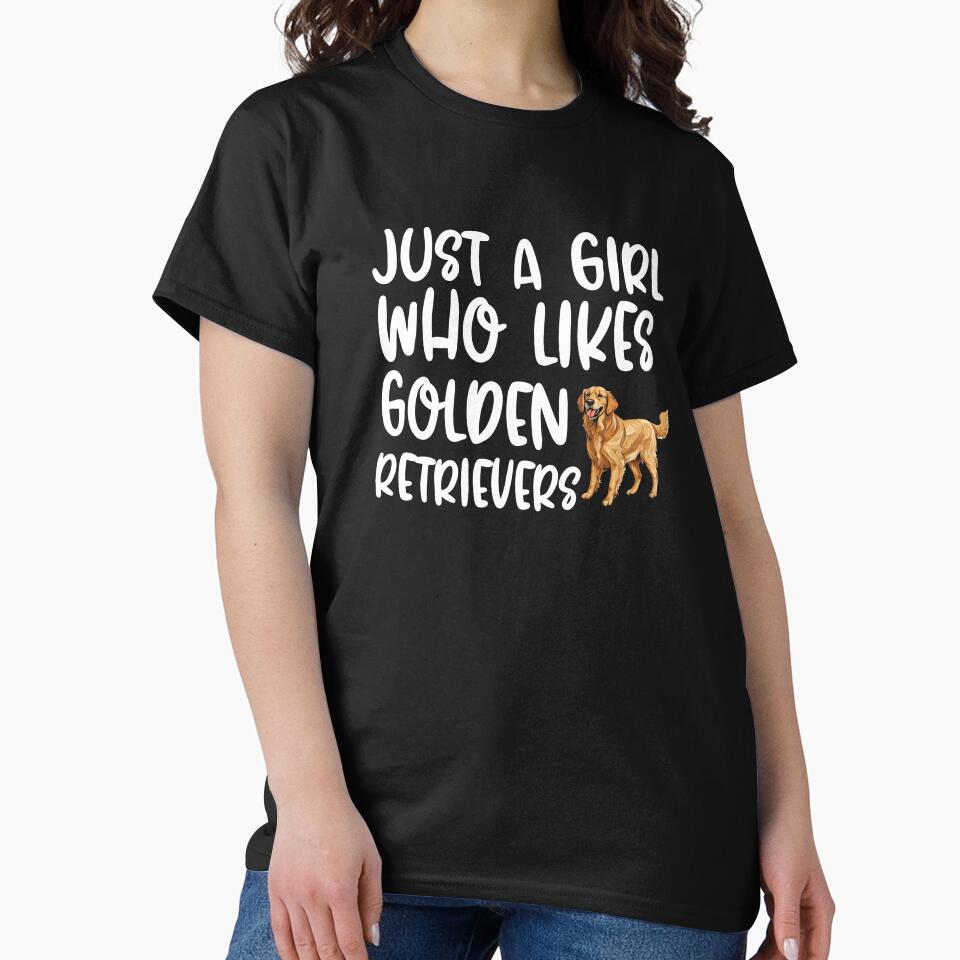 Just A Girl Who Likes Golden Retrievers by TheAnimalZ00 T-Shirts, Hoodie, Sweatshirt | BlankRebels.com (Image 2)