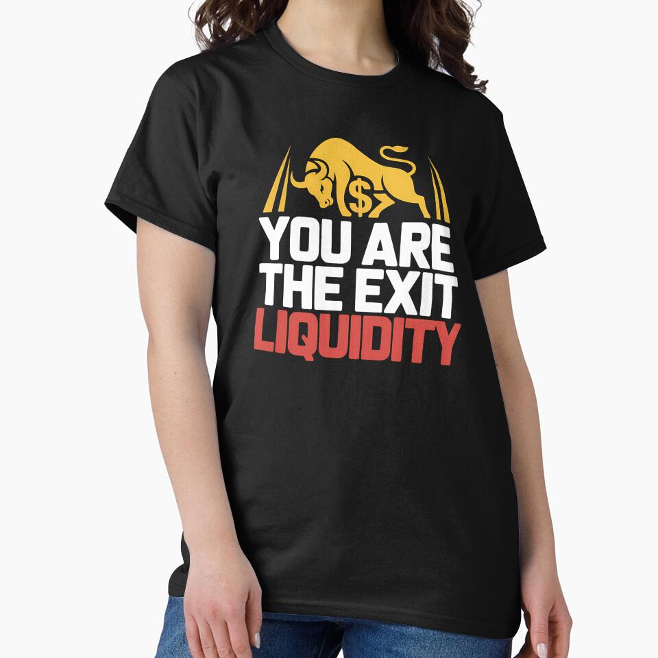 You Are The Exit Liquidity - This gift is perfect for anyone interested in crypto, trading, and financial... (Image 2)
