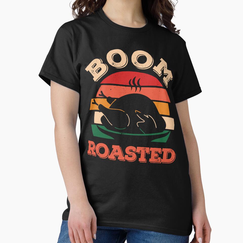 Boom Thanksgiving Roasted by artworkbyrihen T-Shirts, Hoodie, Sweatshirt | BlankRebels.com (Image 2)