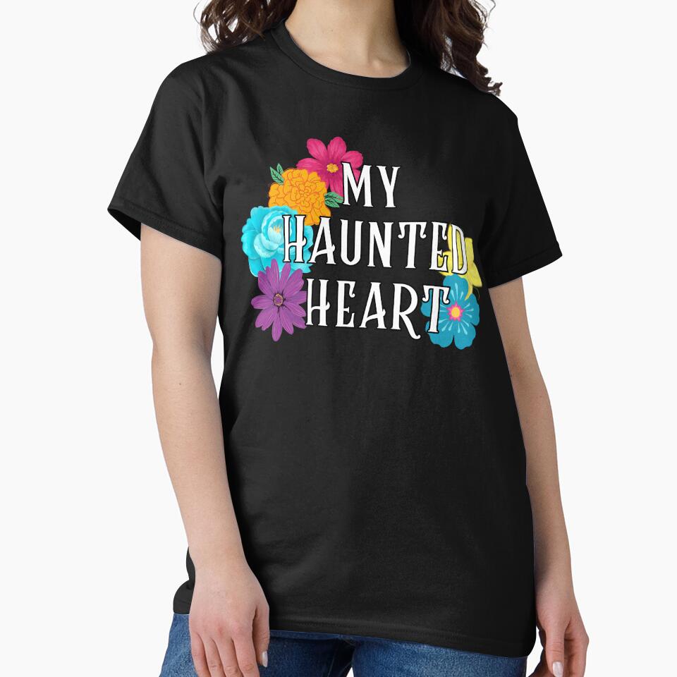 My Haunted Heart by Mystical Hue Realm T-Shirts, Hoodie, Sweatshirt | BlankRebels.com (Image 2)