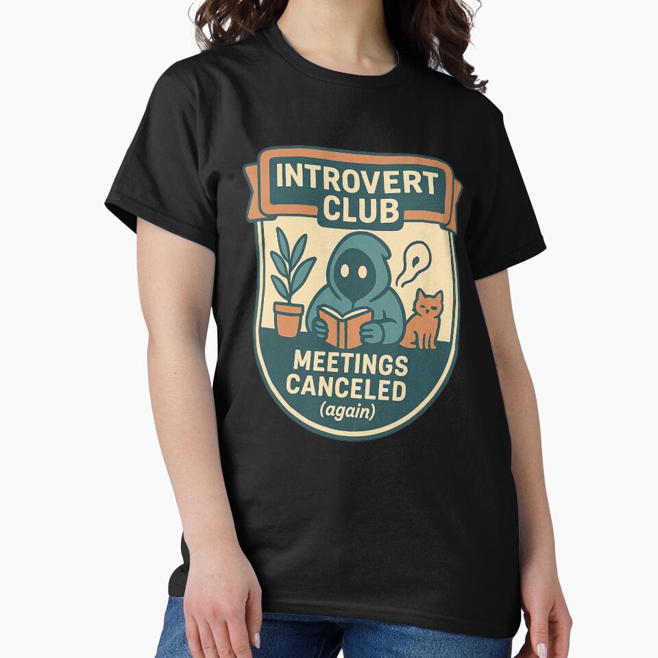 Introvert Club – Meetings Canceled by TeeLabDesign T-Shirts, Hoodie, Sweatshirt | BlankRebels.com (Image 2)
