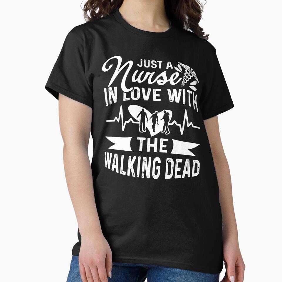 Just A Nurse In Love With The Walking Dead by UnknownArtistt T-Shirts, Hoodie, Sweatshirt | BlankRebels.com (Image 2)