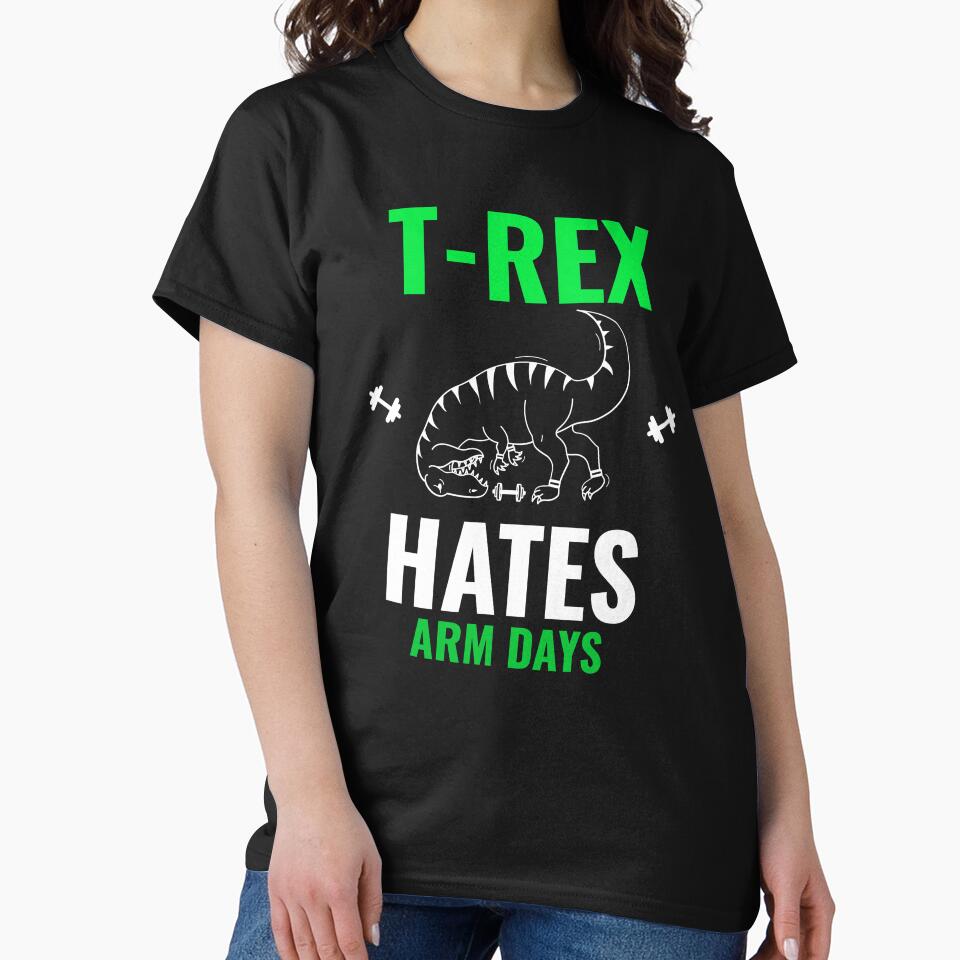 t-rex hates Arm days by RPHDesigns
