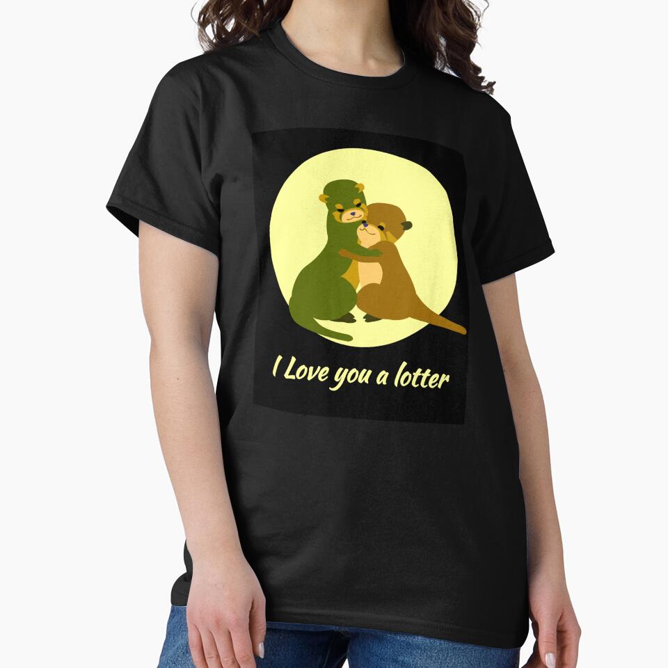 Funny Otters Love. I Love You Lotter. by Design-Maniya T-Shirts, Hoodie, Sweatshirt | BlankRebels.com (Image 2)