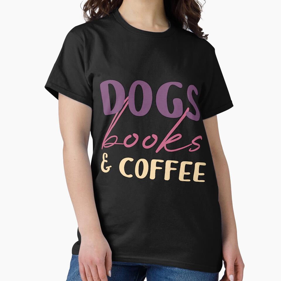 Dogs Books And Coffee by Noahlaz T-Shirts, Hoodie, Sweatshirt | BlankRebels.com (Image 2)