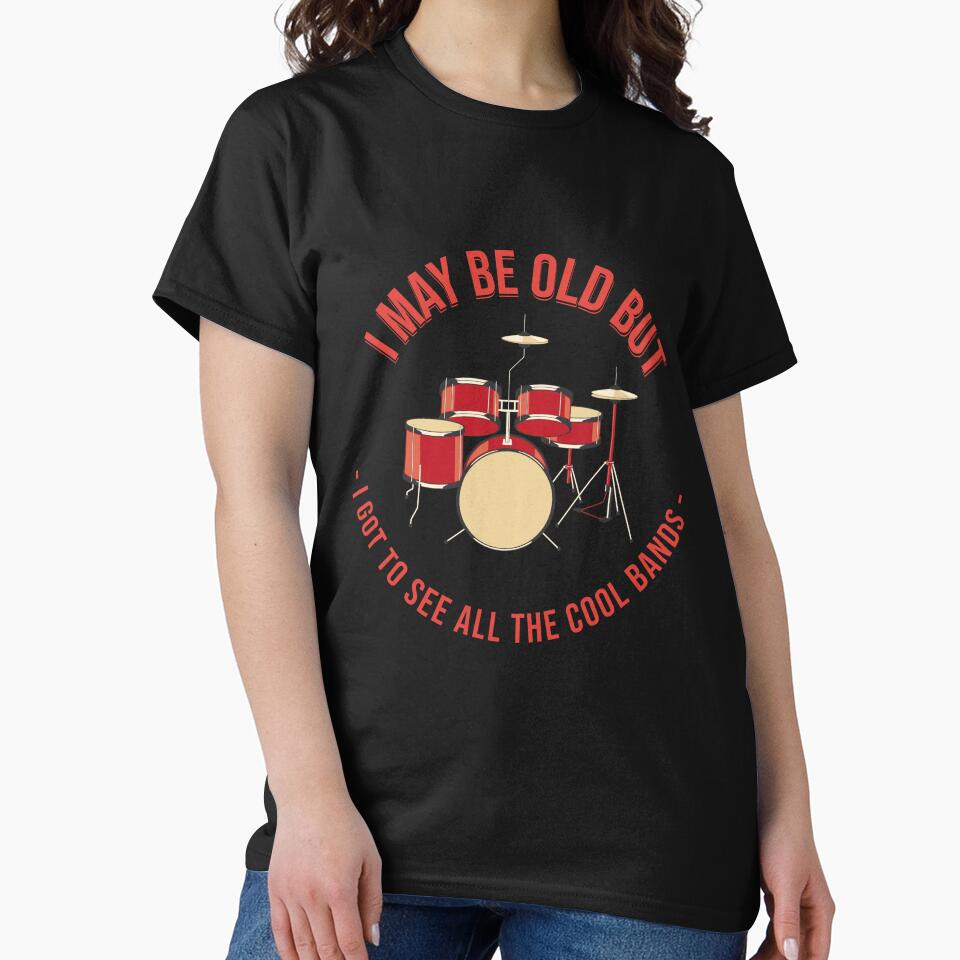 I May Be Old But I Got To See All The Cool Bands by formylovelydog T-Shirts, Hoodie, Sweatshirt | BlankRebels.com (Image 2)