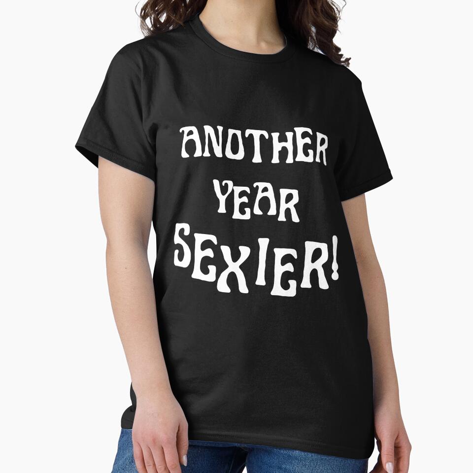 Another year sexier happy birthday emma chamberlain pin by funnylittleshop T-Shirts, Hoodie, Sweatshirt (Image 2)