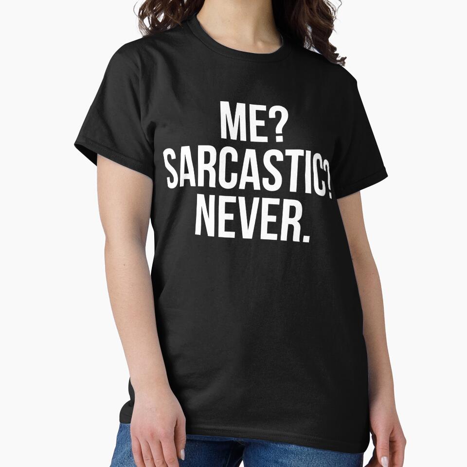 Funny Me Sarcastic Never by Henderson8769 T-Shirts, Hoodie, Sweatshirt | BlankRebels.com (Image 2)
