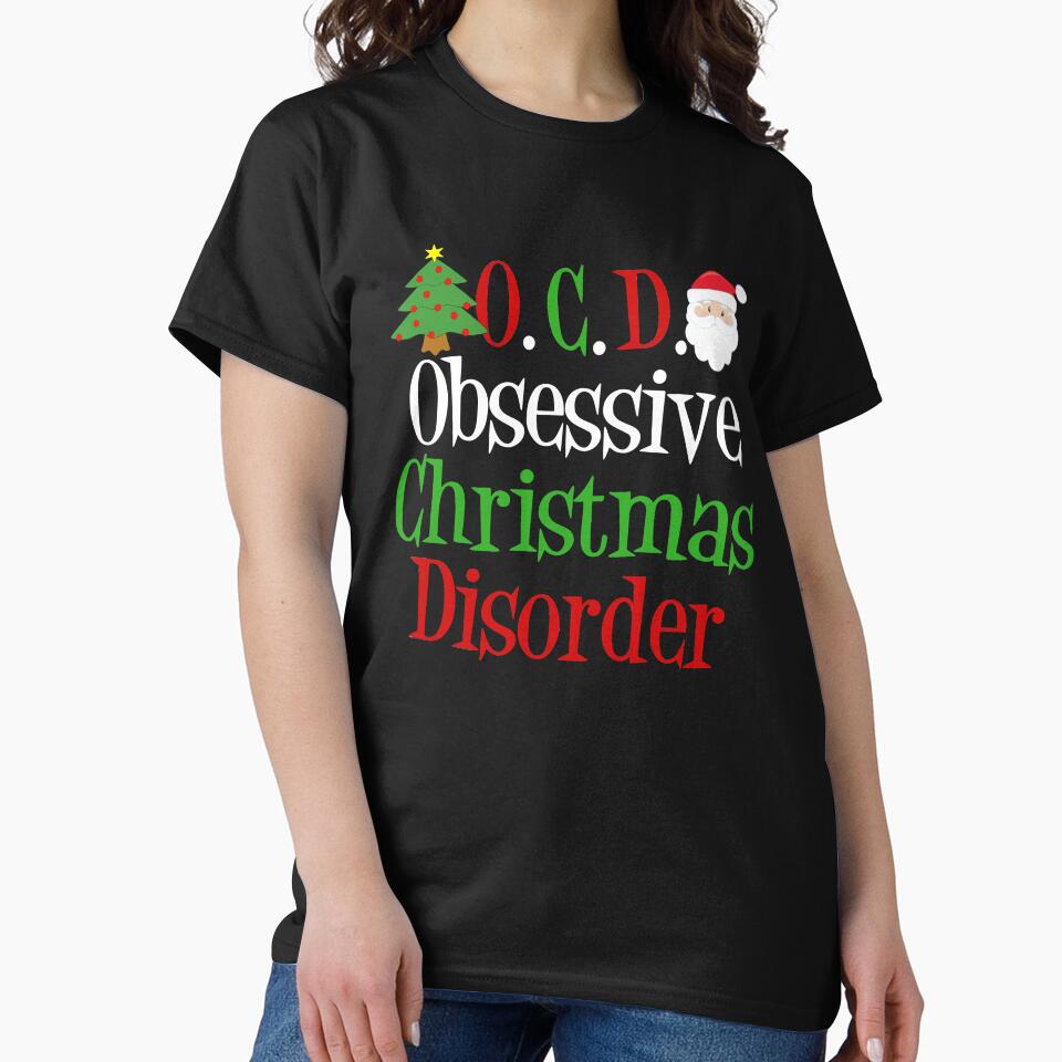 Obsessive Christmas Disorder by Epic Love Designs T-Shirts, Hoodie, Sweatshirt | BlankRebels.com (Image 2)