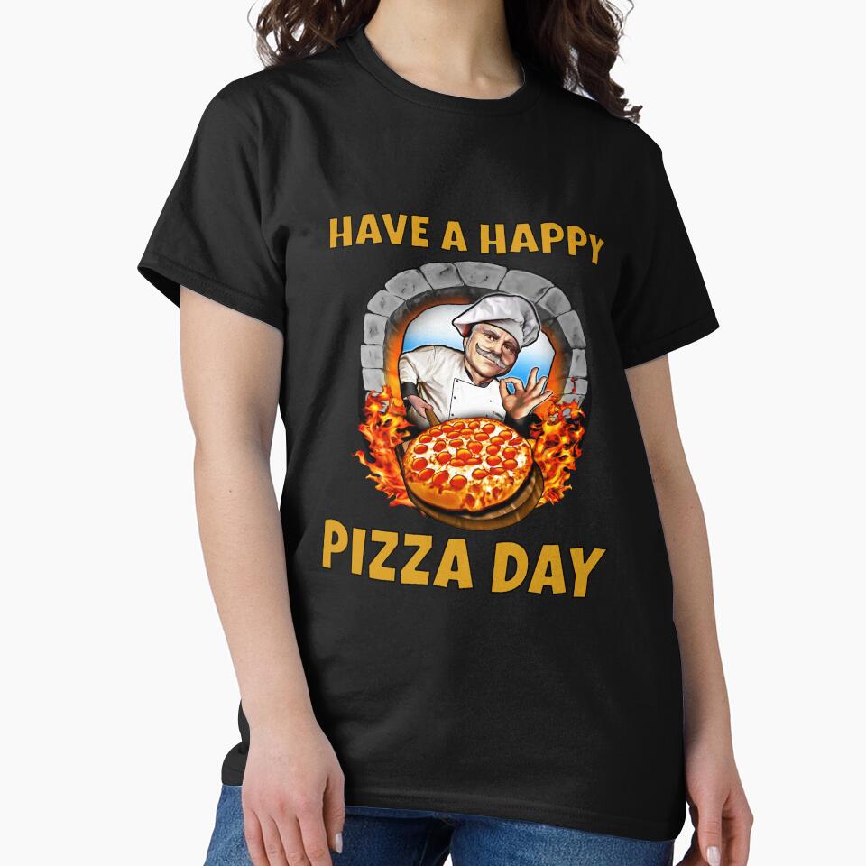 Funny Sarcastic Pizza Humor Have A Happy Pizza Day. by fantasticdesign T-Shirts, Hoodie, Sweatshirt (Image 2)
