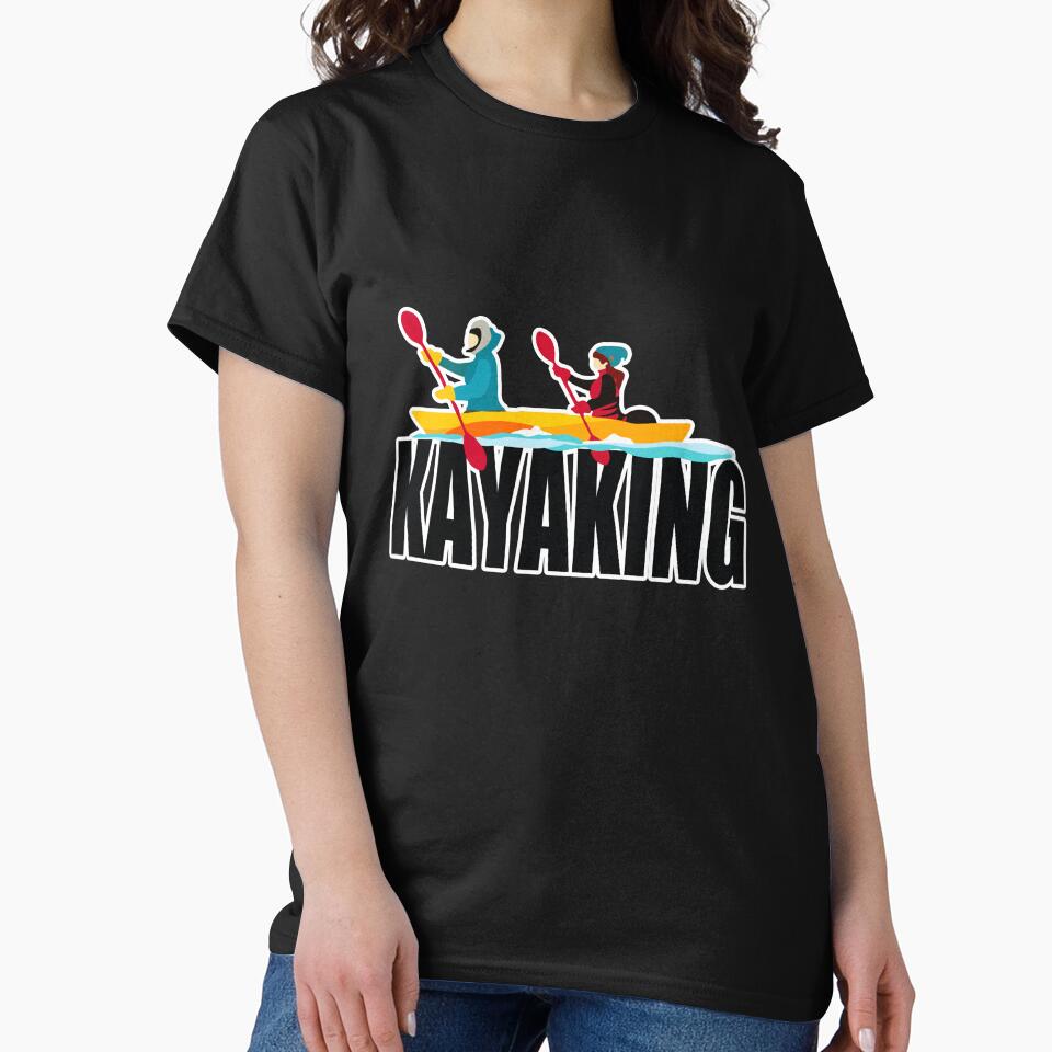 Activities Outdoor Adventure Kayaking Gift by TTFMerch T-Shirts, Hoodie, Sweatshirt | BlankRebels.com (Image 2)