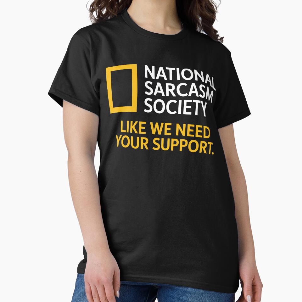National Sarcasm Society Funny Quote Humor by kdllama T-Shirts, Hoodie, Sweatshirt | BlankRebels.com (Image 2)
