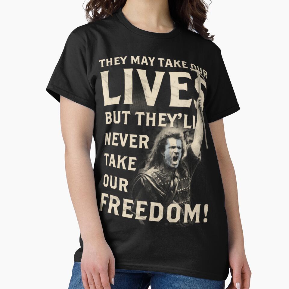 They May Take Our Lives, But They'll Never Take Our Freedom! by Aleksandar Kostjuk T-Shirts, Hoodie, Sweatshirt (Image 2)
