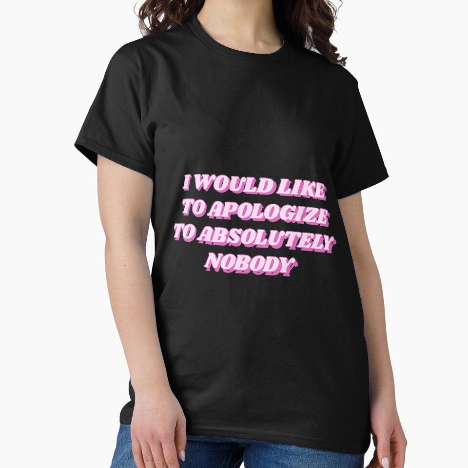 I would like to apologize to absolutely nobody by becartlienworld T-Shirts, Hoodie, Sweatshirt | BlankRebels.com (Image 2)