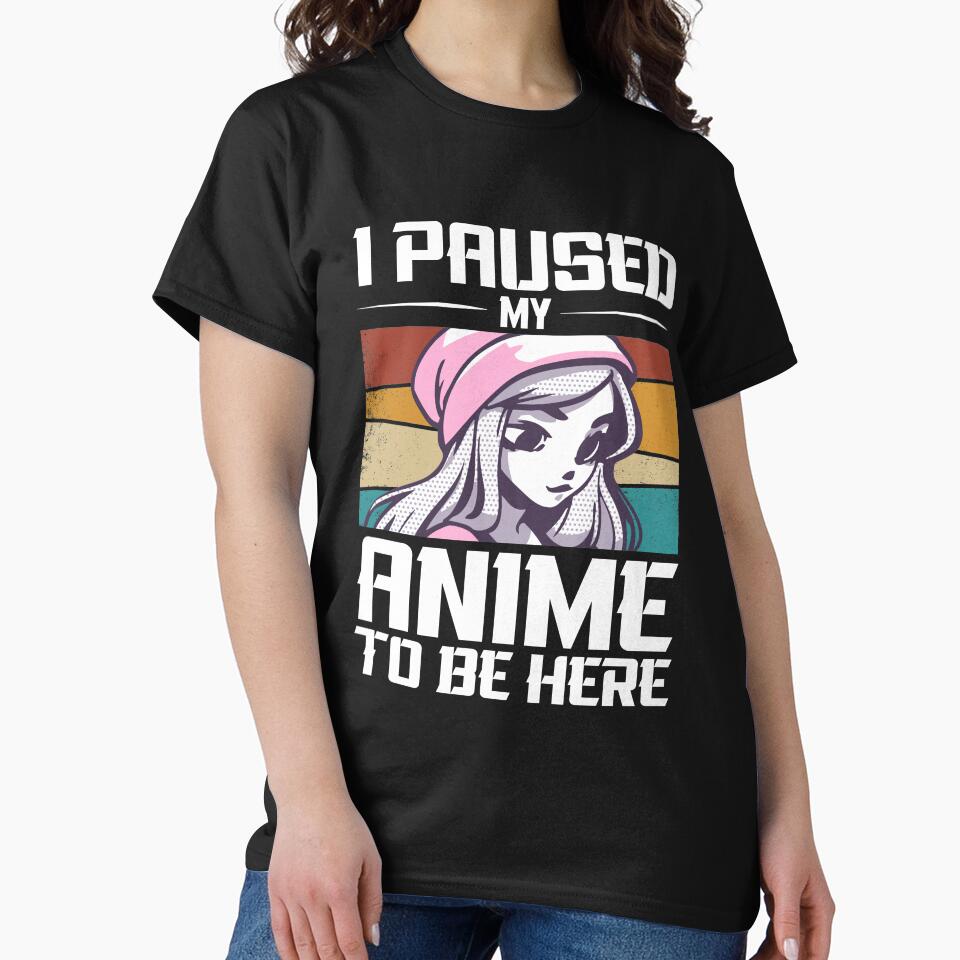 Funny Anime Gym Quote I Paused My Anime To Be Here by thecooltable T-Shirts, Hoodie, Sweatshirt | BlankRebels.com (Image 2)