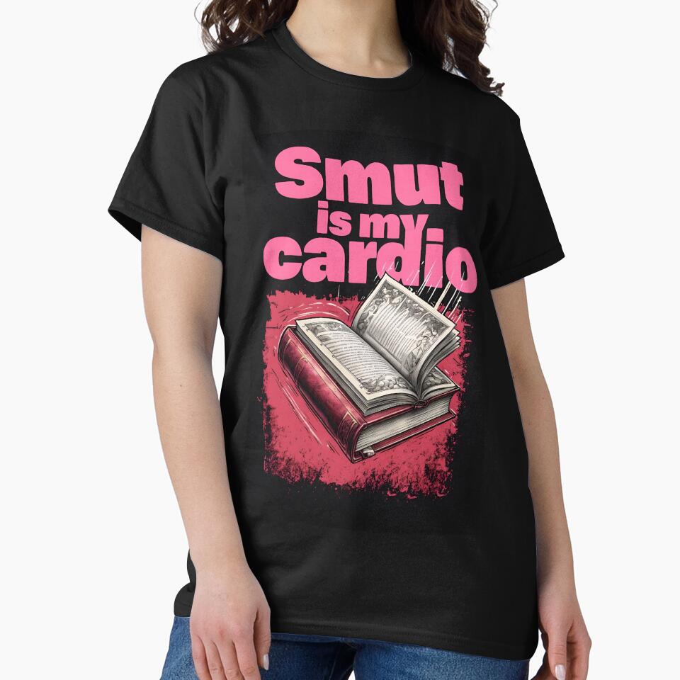 Smut is my cardio by Foul-MouthedCo T-Shirts, Hoodie, Sweatshirt | BlankRebels.com (Image 2)