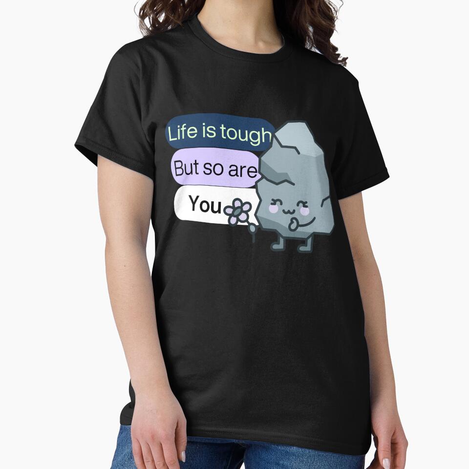 We know life is tough but so are you by Lavenerrr T-Shirts, Hoodie, Sweatshirt | BlankRebels.com (Image 2)