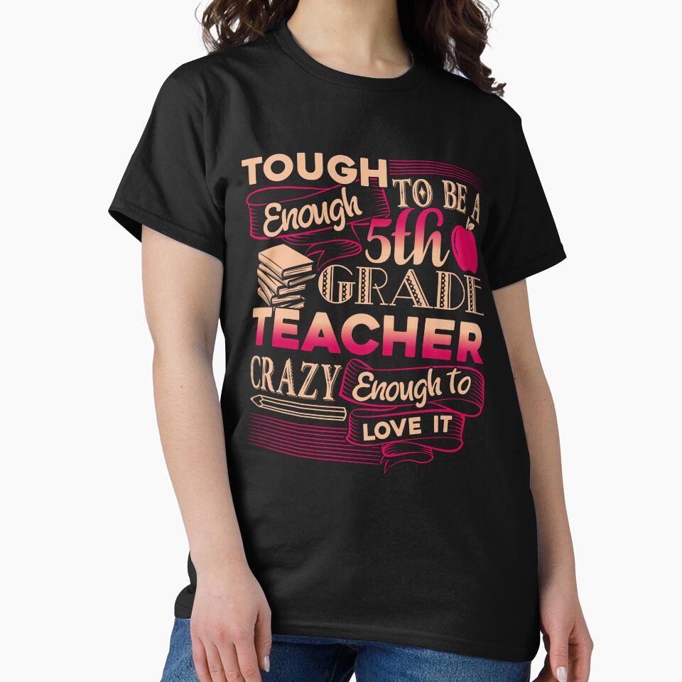5th Grade Teacher - Proud 5th Grade Teacher by UnknownArtistt T-Shirts, Hoodie, Sweatshirt | BlankRebels.com (Image 2)