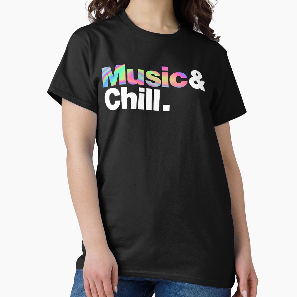 Music and Chill. by MardiBoy T-Shirts, Hoodie, Sweatshirt | BlankRebels.com (Image 2)