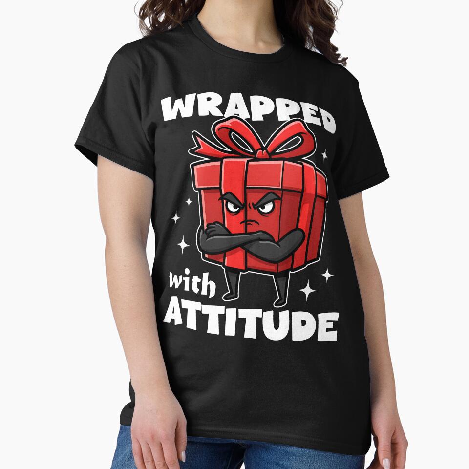 WRAPPED WITH ATTITUDE - BIRTHDAY GIFT by KEF Custom T-Shirts, Hoodie, Sweatshirt | BlankRebels.com (Image 2)