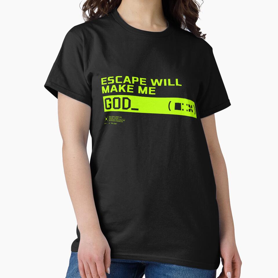 Escape will make me god by Kiboune T-Shirts, Hoodie, Sweatshirt | BlankRebels.com (Image 2)