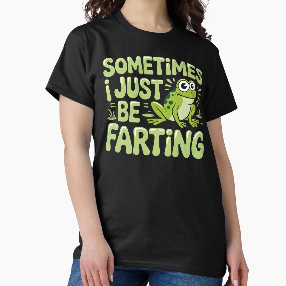 Sometimes I Just Be Farting Funny Vintage Frog – Sarcastic Retro Frog by Redgiant87x T-Shirts, Hoodie, Sweatshirt (Image 2)