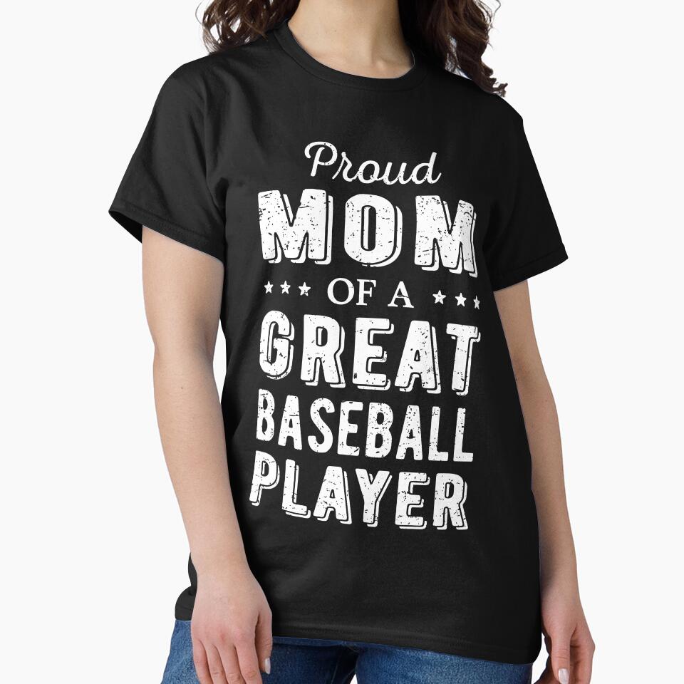 Proud Mom Of A Great Baseball Player I by Lemon Pepper T-Shirts, Hoodie, Sweatshirt | BlankRebels.com (Image 2)