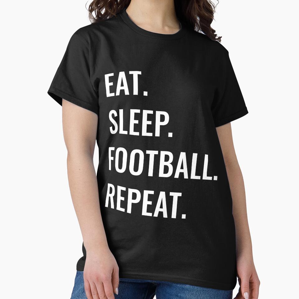 Eat Sleep Football Repeat by manishfzr1995 T-Shirts, Hoodie, Sweatshirt | BlankRebels.com (Image 2)