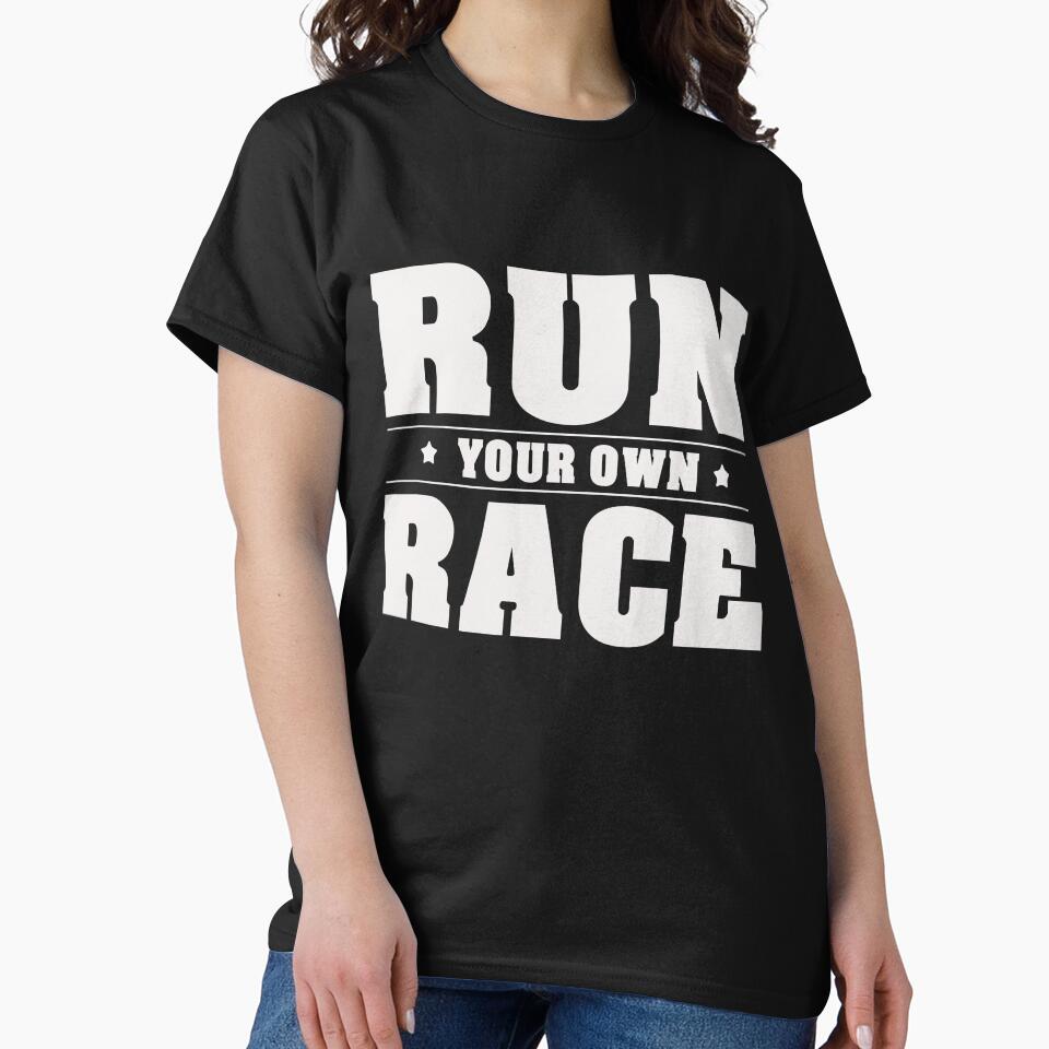 Run your own race by della95 T-Shirts, Hoodie, Sweatshirt | BlankRebels.com (Image 2)