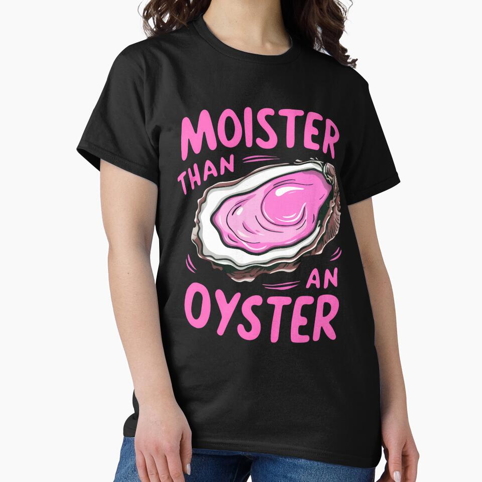 Moister Than An Oyster by SenanDan
