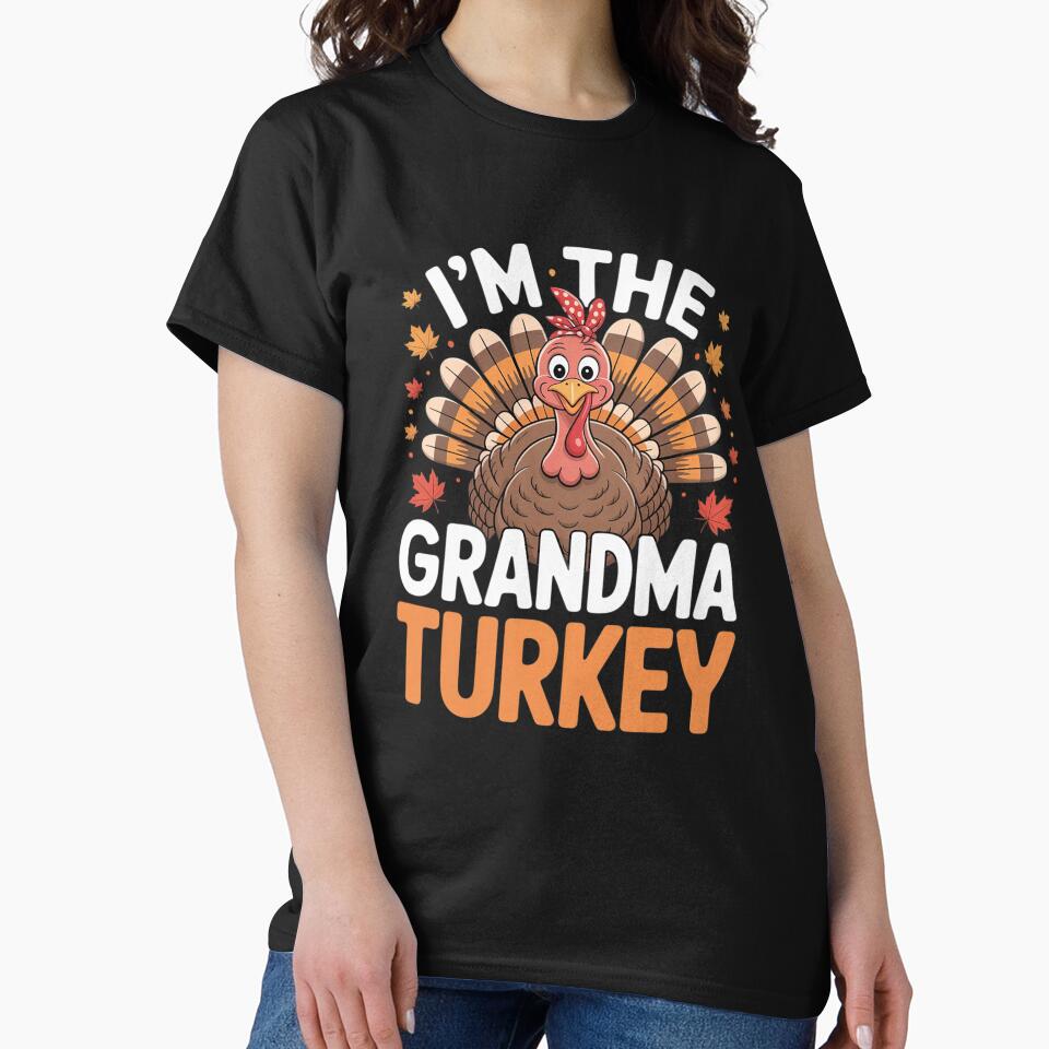 I'm the Grandma Turkey Matching Family Thanksgiving Grandma by KotexTemu T-Shirts, Hoodie, Sweatshirt (Image 2)