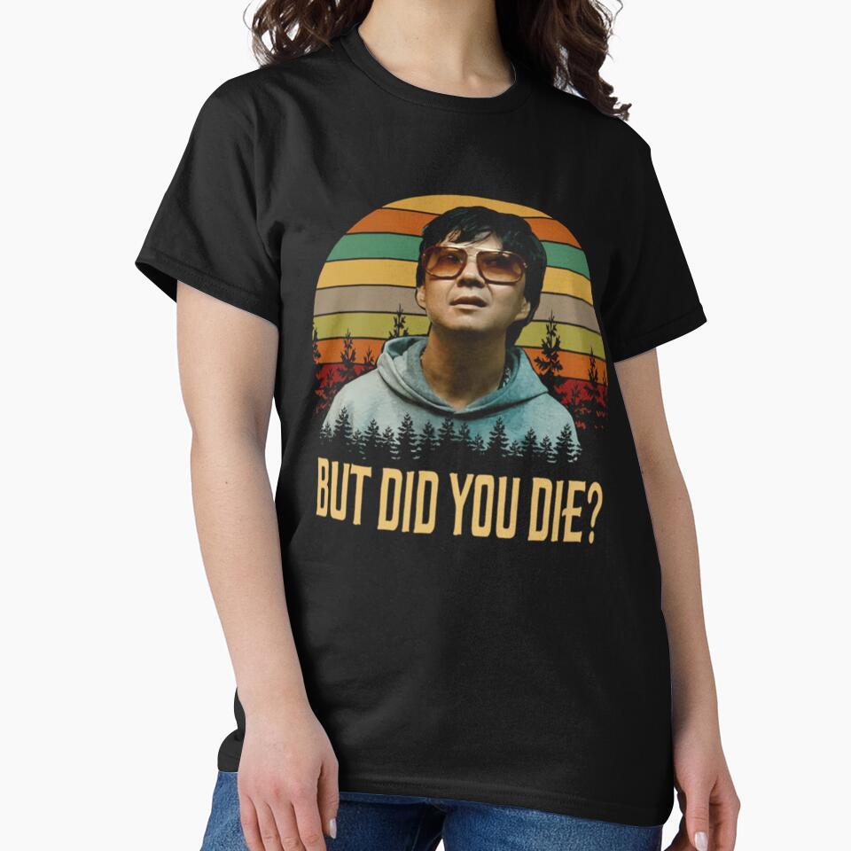 But Did You Die Mr. Chow The Hangover by AntonietHaag T-Shirts, Hoodie, Sweatshirt | BlankRebels.com (Image 2)