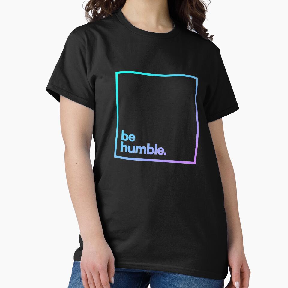 Be Humble Minimal Color Typography by meeneemal T-Shirts, Hoodie, Sweatshirt | BlankRebels.com (Image 2)