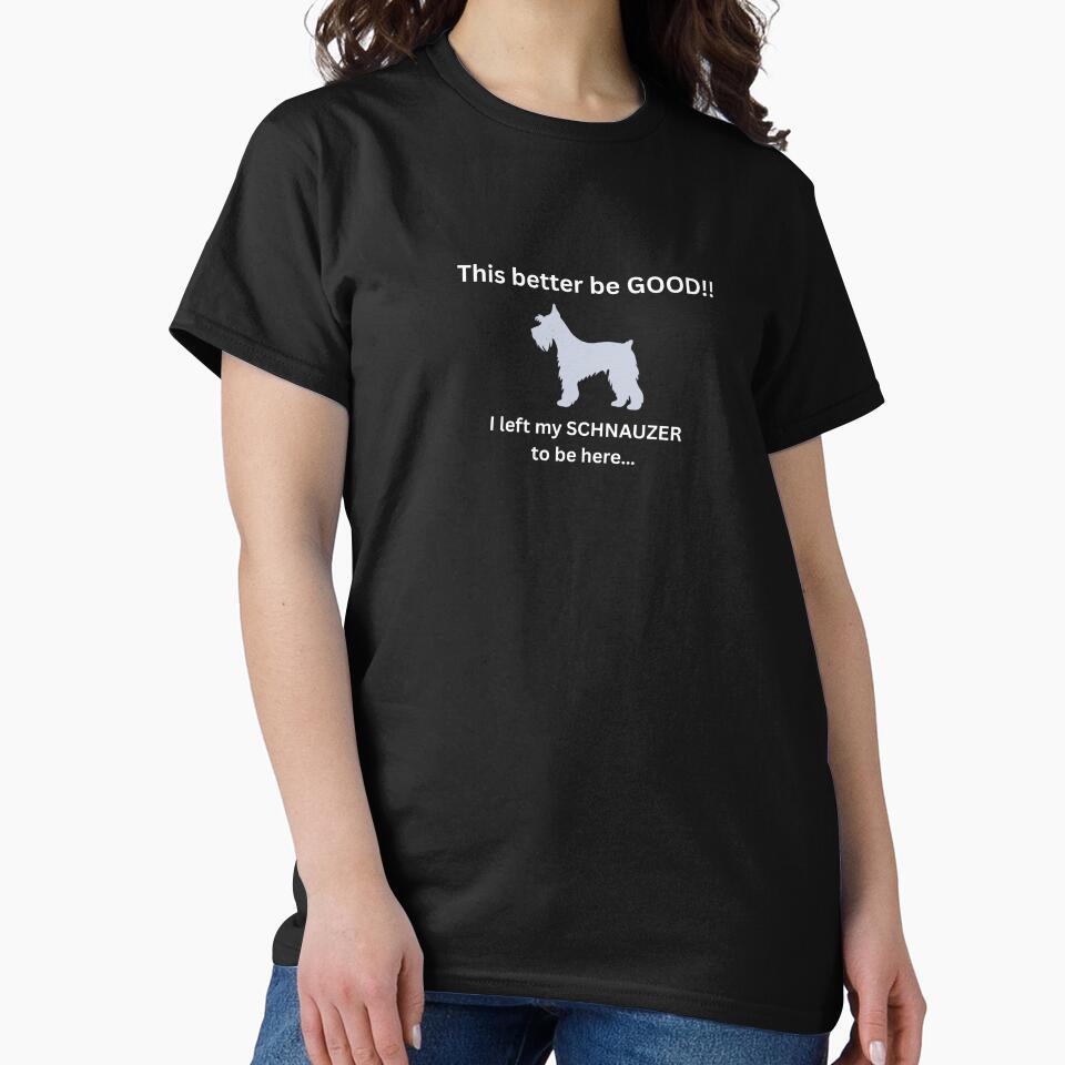 Schnauzer Priorities by SyTcreations T-Shirts, Hoodie, Sweatshirt | BlankRebels.com (Image 2)
