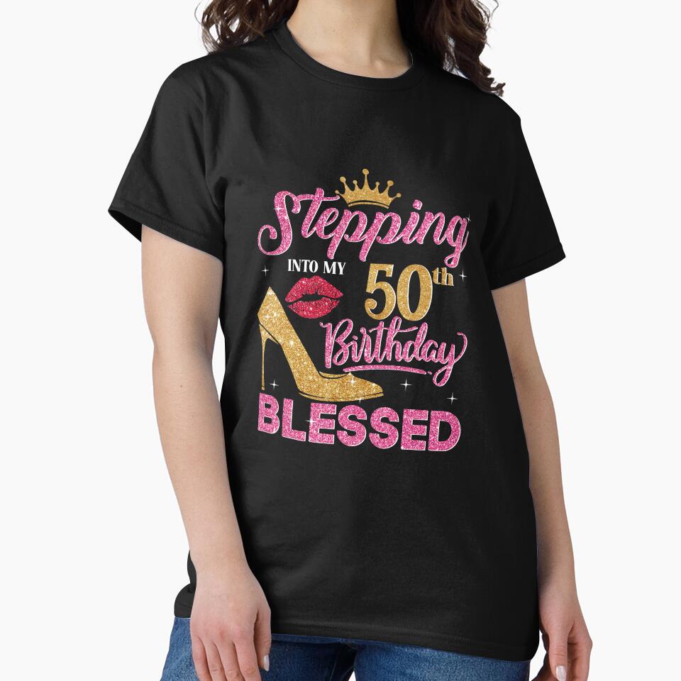 Stepping into 50th Birthday by binly123 T-Shirts, Hoodie, Sweatshirt | BlankRebels.com (Image 2)
