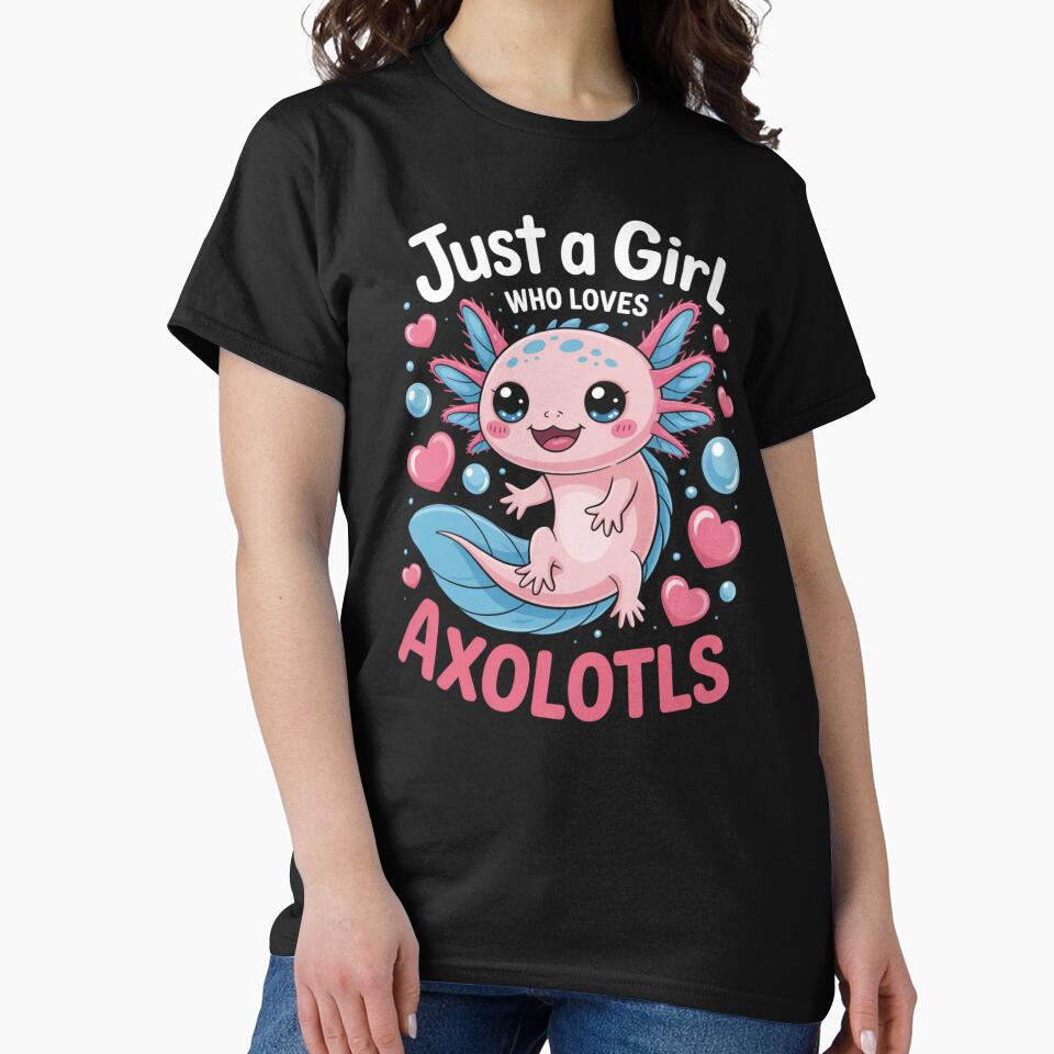 Just a Girl Who Loves Axolotls Cute Animal Lover by Gogetgiggles T-Shirts, Hoodie, Sweatshirt | BlankRebels.com (Image 2)