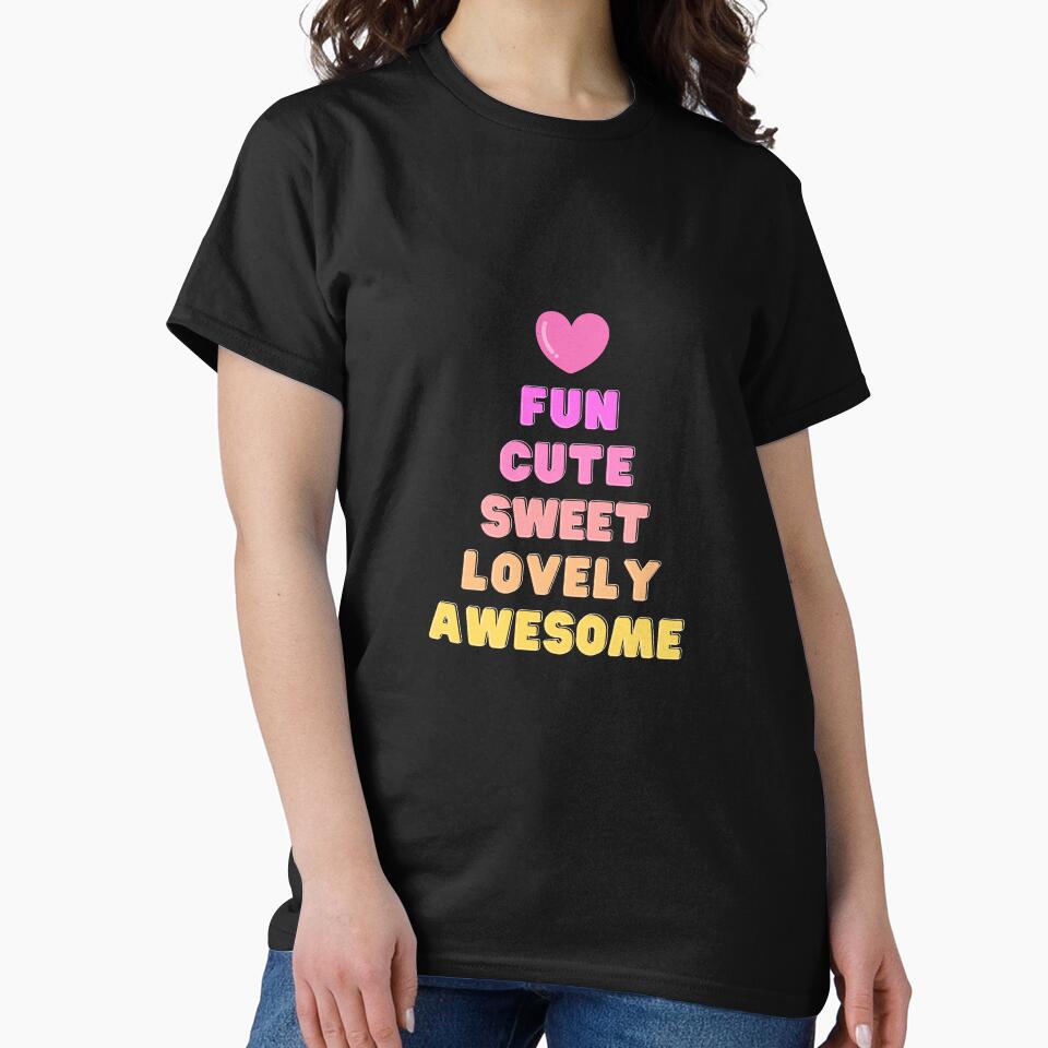 Fun, Cute, Sweet, Lovely, Awesome by dogslovewindows T-Shirts, Hoodie, Sweatshirt | BlankRebels.com (Image 2)